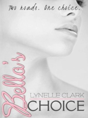 cover image of Bella's Choice